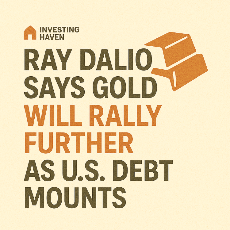 Ray Dalio Says Gold Will Rally Further As U.S. Debt Mounts