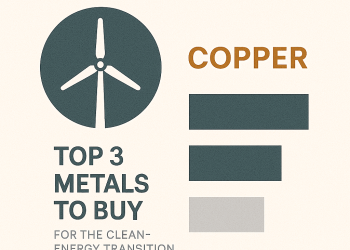 Top 3 Metals to Buy for the Clean-Energy Transition: Copper, Nickel, Silver