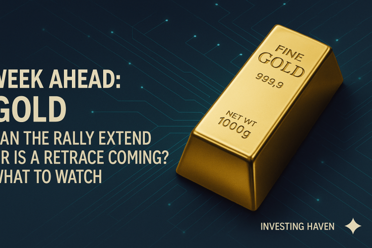 Week Ahead: Gold - Can the Rally Extend or Is a Retrace Coming? What to Watch