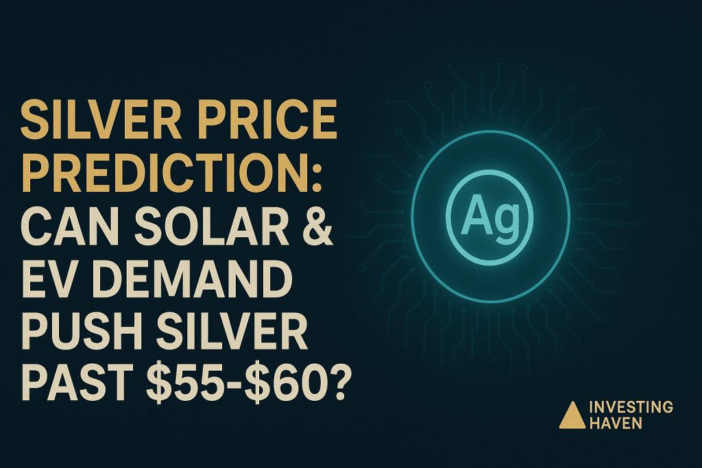 Silver Price Prediction: Can Solar & EV Demand Push Silver Past $55-$60?